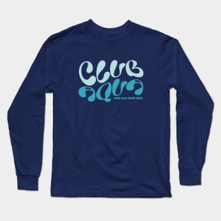 Club Aqua with new back deck Long Sleeve T-Shirt